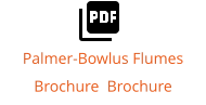 Palmer-Bowlus Flumes Brochure  Brochure